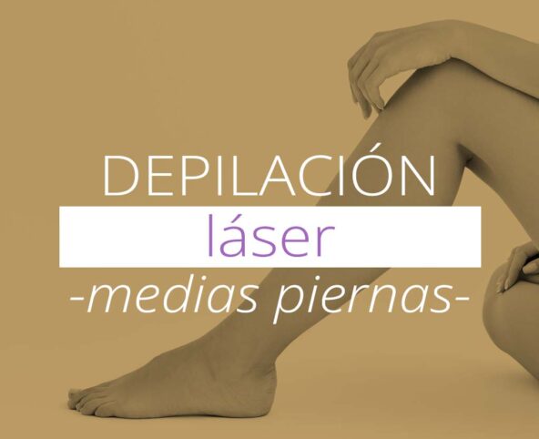 DEPILACIÓN LÁSER - medias piernas